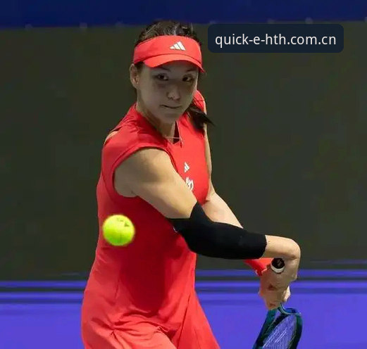 HTH苹果版 2026年法网女单中国金花表现评测指南:基于HTH平台赛事数据的技术分析